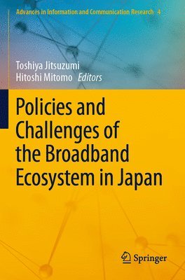 Policies and Challenges of the Broadband Ecosystem in Japan 1