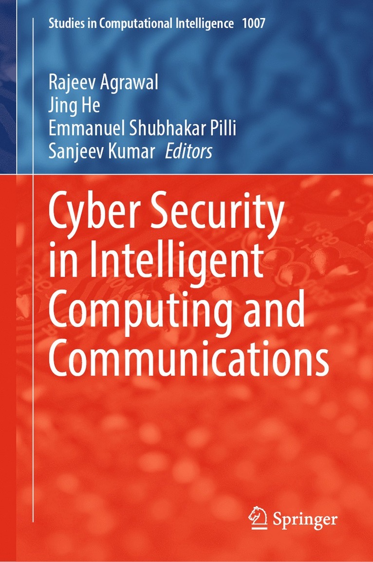 Rajeev Agrawal, Jing He, Emmanuel Shubhakar Pilli, Sanjeev Kumar - Cyber Security in Intelligent Computing and Communications, Inbunden