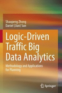 bokomslag Logic-Driven Traffic Big Data Analytics