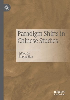 Paradigm Shifts in Chinese Studies 1