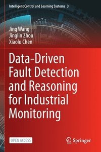 bokomslag Data-Driven Fault Detection and Reasoning for Industrial Monitoring