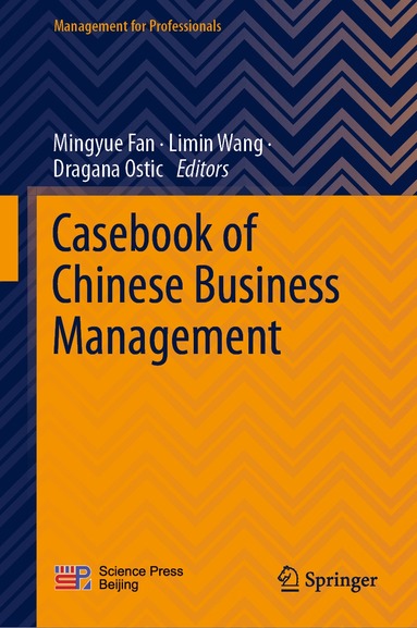 Mingyue Fan, Limin Wang, Dragana Ostic - Casebook of Chinese Business Management, Inbunden
