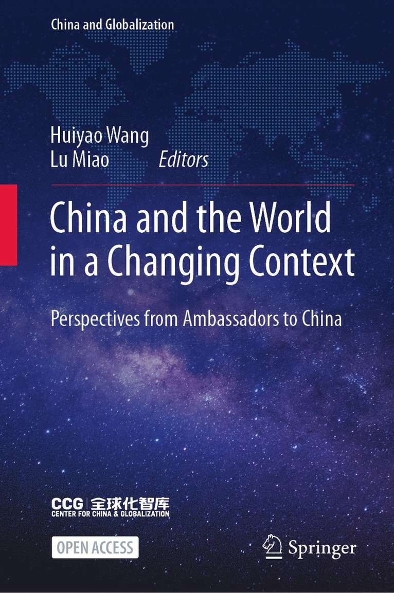 Huiyao Wang, Lu Miao - China and the World in a Changing Context, Inbunden
