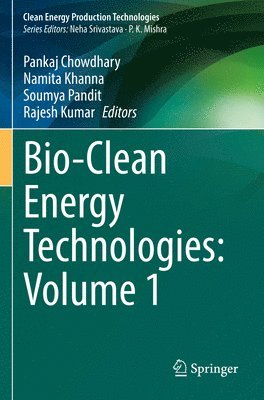 Bio-Clean Energy Technologies: Volume 1 1