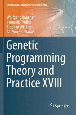 bokomslag Genetic Programming Theory and Practice XVIII