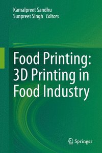 bokomslag Food Printing: 3D Printing in Food Industry