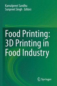 bokomslag Food Printing: 3D Printing in Food Industry