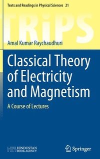bokomslag Classical Theory of Electricity and Magnetism