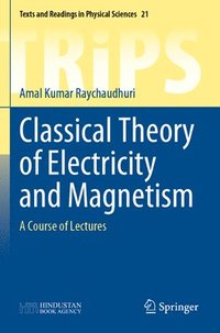 bokomslag Classical Theory of Electricity and Magnetism