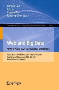 bokomslag Web and Big Data. APWeb-WAIM 2021 International Workshops
