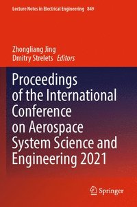 bokomslag Proceedings of the International Conference on Aerospace System Science and Engineering 2021