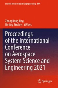 bokomslag Proceedings of the International Conference on Aerospace System Science and Engineering 2021