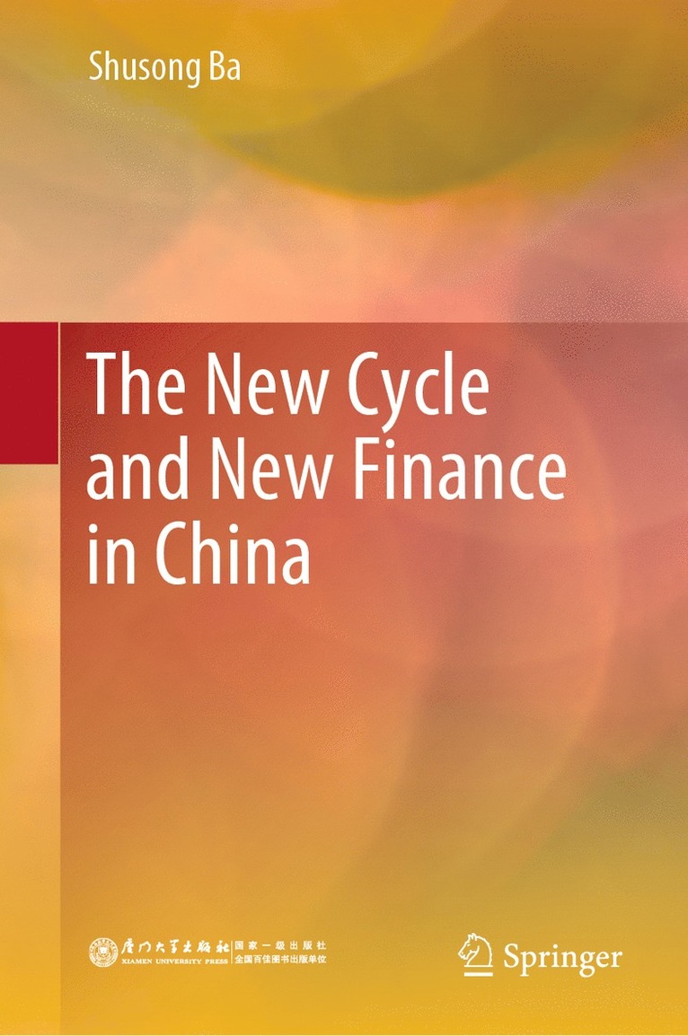 Shusong Ba - New Cycle and New Finance in China, Inbunden