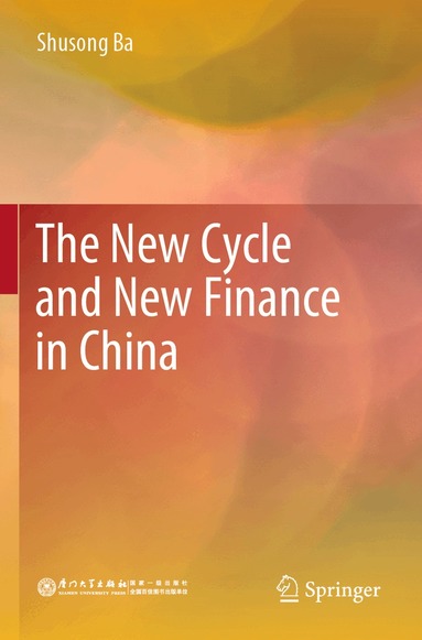 Shusong Ba - New Cycle and New Finance in China, Häftad