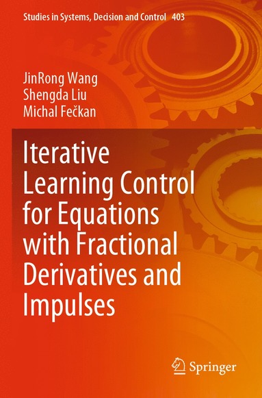 bokomslag Iterative Learning Control for Equations with Fractional Derivatives and Impulses