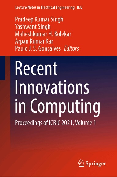 Pradeep Kumar Singh, Yashwant Singh, Maheshkumar H. Kolekar, Arpan Kumar Kar, Paulo J. S. Gonçalves - Recent Innovations in Computing, Inbunden