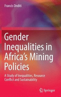 bokomslag Gender Inequalities in Africas Mining Policies