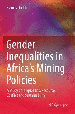 bokomslag Gender Inequalities in Africa's Mining Policies