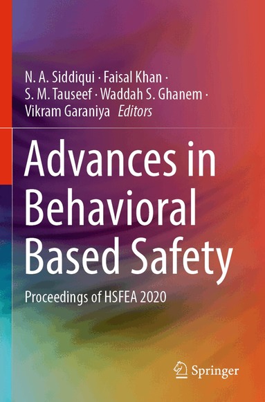 N. A. Siddiqui, Faisal Khan, S. M. Tauseef, Waddah S. Ghanem, Vikram Garaniya - Advances in Behavioral Based Safety, Häftad