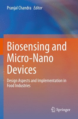 Pranjal Chandra - Biosensing and Micro-Nano Devices, Häftad