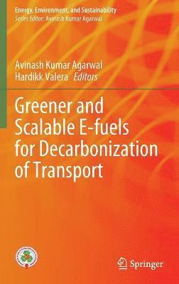 Greener and Scalable E-fuels for Decarbonization of Transport 1