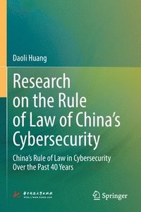bokomslag Research on the Rule of Law of Chinas Cybersecurity