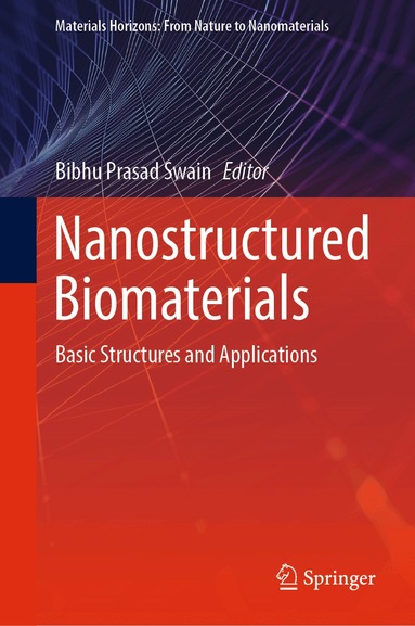 Bibhu Prasad Swain - Nanostructured Biomaterials, Inbunden