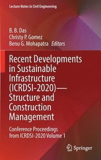 bokomslag Recent Developments in Sustainable Infrastructure (ICRDSI-2020)Structure and Construction Management