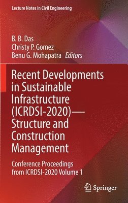 Recent Developments in Sustainable Infrastructure (ICRDSI-2020)Structure and Construction Management 1