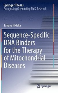 bokomslag Sequence-Specific DNA Binders for the Therapy of Mitochondrial Diseases