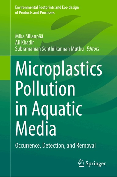 Mika Sillanpää, Ali Khadir, Subramanian Senthilkannan Muthu - Microplastics Pollution in Aquatic Media, Inbunden