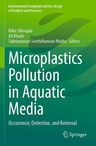 Mika Sillanpää, Ali Khadir, Subramanian Senthilkannan Muthu - Microplastics Pollution in Aquatic Media, Häftad