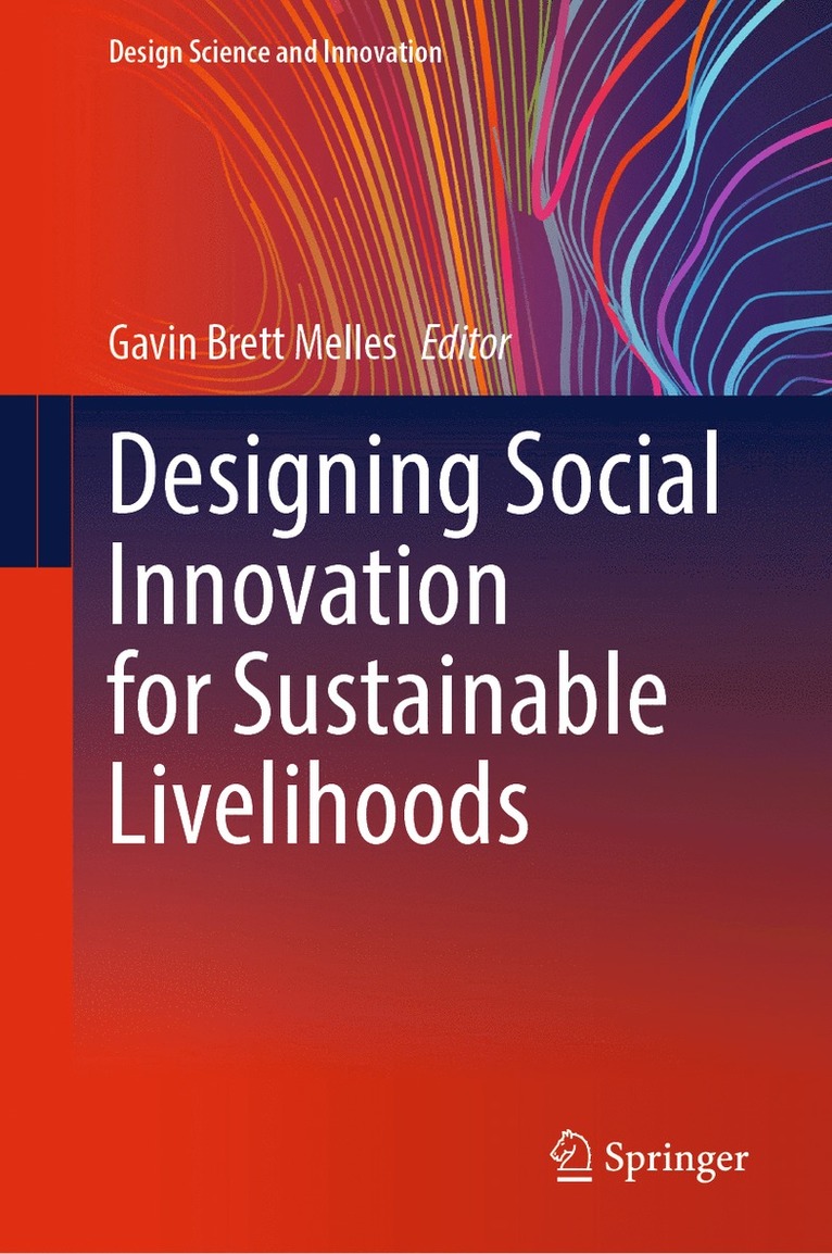 Gavin Brett Melles - Designing Social Innovation for Sustainable Livelihoods, Inbunden