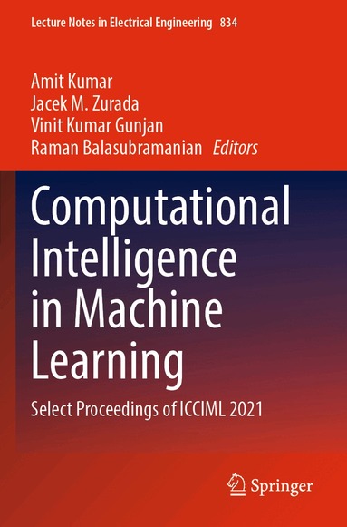 Amit Kumar, Jacek M. Zurada, Vinit Kumar Gunjan, Raman Balasubramanian - Computational Intelligence in Machine Learning, Häftad