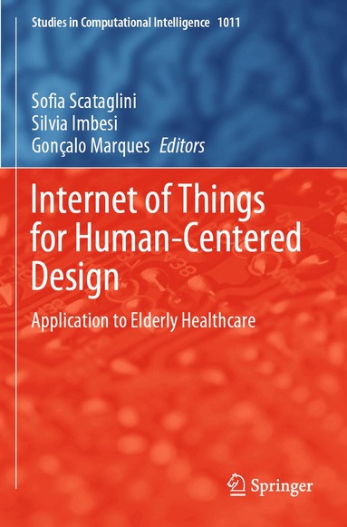 Sofia Scataglini, Silvia Imbesi, Gonçalo Marques - Internet of Things for Human-Centered Design, Häftad