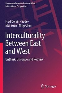 bokomslag Interculturality Between East and West