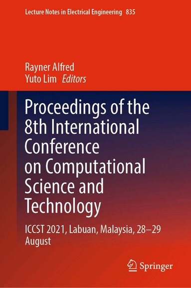 Rayner Alfred, Yuto Lim - Proceedings of the 8th International Conference on Computational Science and Technology, Inbunden