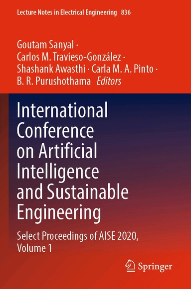 Goutam Sanyal, Carlos M. Travieso-González, Shashank Awasthi, Carla M. A. Pinto, B. R. Purushothama - International Conference on Artificial Intelligence and Sustainable Engineering, Häftad