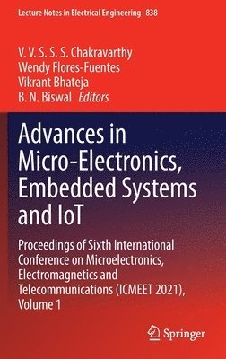 Advances in Micro-Electronics, Embedded Systems and IoT 1