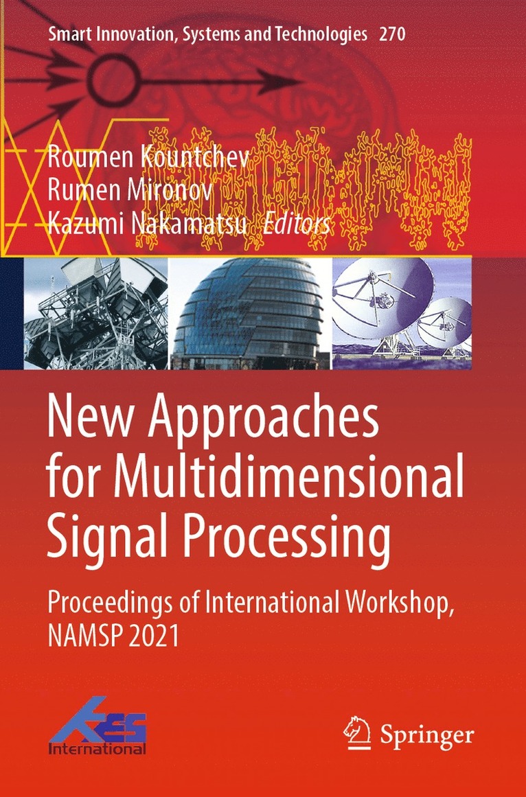 Roumen Kountchev, Rumen Mironov, Kazumi Nakamatsu - New Approaches for Multidimensional Signal Processing, Häftad
