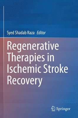 Regenerative Therapies in Ischemic Stroke Recovery 1