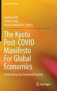 bokomslag The Kyoto Post-COVID Manifesto For Global Economics