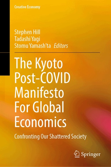 Stephen Hill, Tadashi Yagi, Stomu Yamash’ta - Kyoto Post-COVID Manifesto For Global Economics, Inbunden