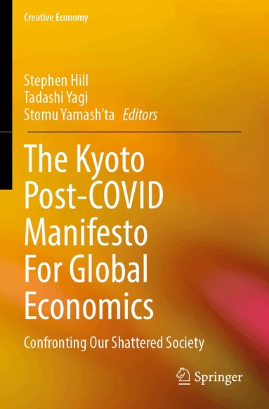 Stephen Hill, Tadashi Yagi, Stomu Yamash’ta - Kyoto Post-COVID Manifesto For Global Economics, Häftad