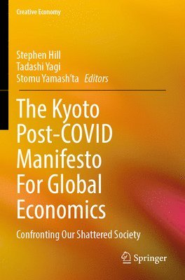 The Kyoto Post-COVID Manifesto For Global Economics 1