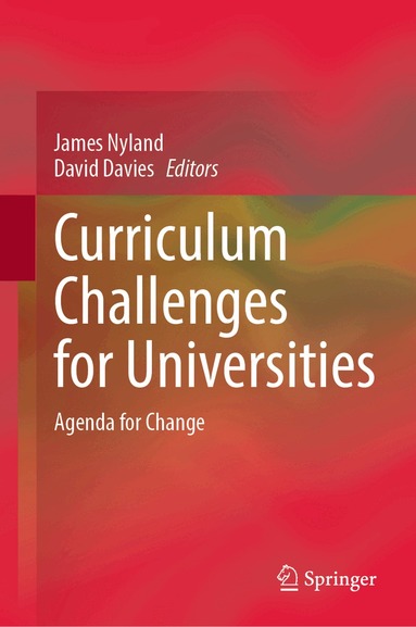 James Nyland, David Davies - Curriculum Challenges for Universities, Inbunden