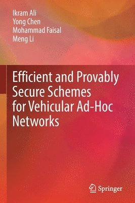 bokomslag Efficient and Provably Secure Schemes for Vehicular Ad-Hoc Networks