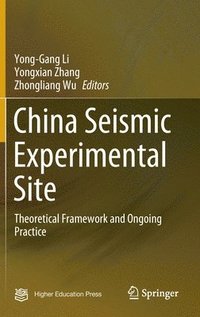 bokomslag China Seismic Experimental Site