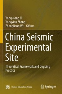 bokomslag China Seismic Experimental Site