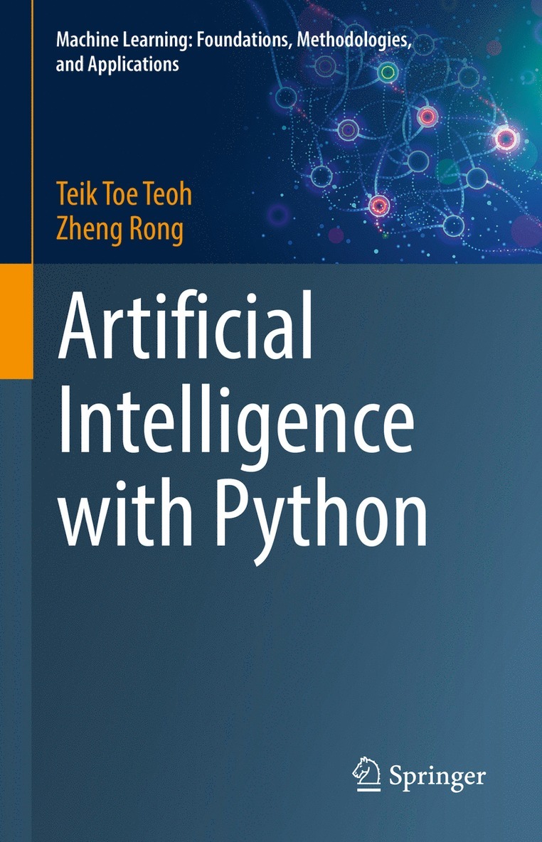 Teik Toe Teoh, Zheng Rong - Artificial Intelligence with Python, Inbunden